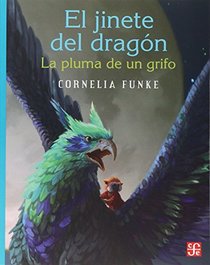 El Jinete del Dragon: La Pluma de Un Grifo (A la Orilla del Viento) (Spanish Edition)