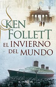 El invierno del mundo (The Century 2) (Spanish Edition)