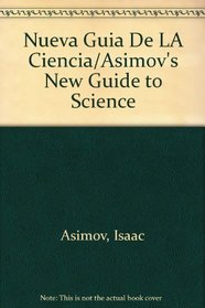 Nueva Guia De LA Ciencia/Asimov's New Guide to Science