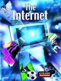 The Internet (Livewire Investigates)