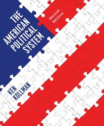 The American Political System (Second Full Edition (with policy chapters))