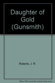 The Gunsmith 072: Daughter (Gunsmith, The)