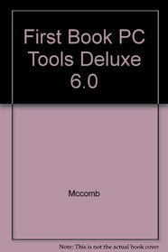The First Book of PC Tools Deluxe