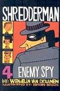 Enemy Spy (Shredderman, Bk 4)