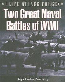 Two Great Naval Battles of WWII: Hunt the Bismark and Battle of the Coral Sea (Elite Attack Forces)