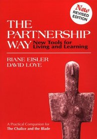 The Partnership Way: New Tools for Living and Learning