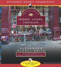 Friends, Lovers, Chocolate (Isabel Dalhousie, Bk 2) (Audio CD) (Unabridged)