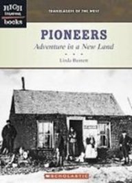 Pioneers: Adventure in a New Land (Trailblazers of the West)