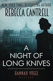 A Night of Long Knives (A Hannah Vogel novel) (Volume 2)