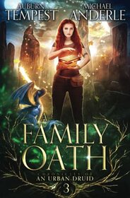 A Family Oath (Chronicles of an Urban Druid)