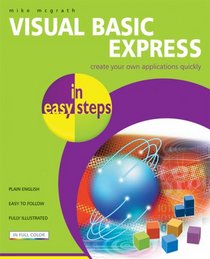 Visual Basic Express in Easy Steps (In Easy Steps)
