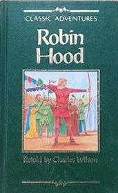 Robin Hood (Classic Adventures)