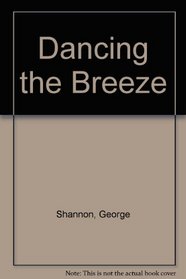 Dancing the Breeze