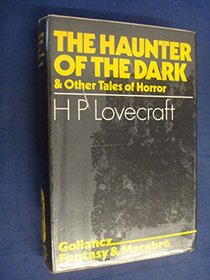 Haunter of the Dark and Other Tales of Horror