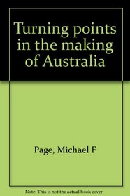 Turning Points in the Making of Australia