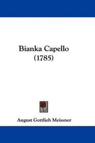 Bianka Capello (1785) (German Edition)