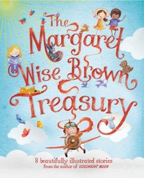 The Margaret Wise Brown Treasury