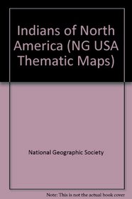 Indians of North America (NG USA Thematic Maps)