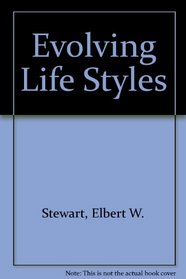 Evolving Life Styles