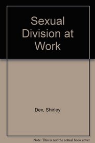 The Sexual Division of Work: Conceptual Revolutions in the Social Sciences