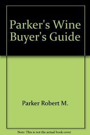 Parker's wine buyer's guide