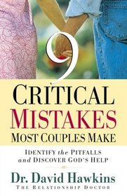 Nine Critical Mistakes Most Couples Make