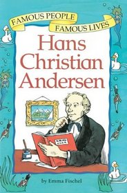 Hans Christian Andersen (Famous People, Famous Lives S.)