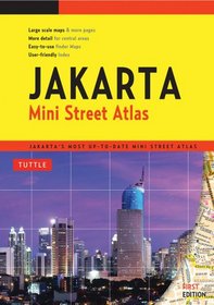 Jakarta Mini Street Atlas First Edition: Jakarta's Most Up-to-date Mini Street Atlas