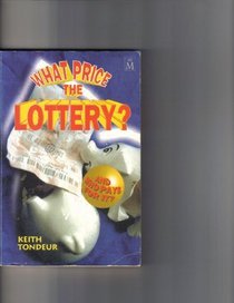 What Price the Lottery?