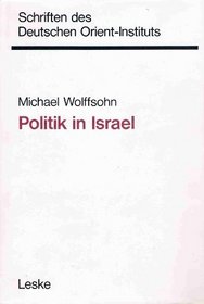 Politik in Israel: Entwicklung und Struktur des politischen Systems (Schriften des Deutschen Orient-Instituts) (German Edition)