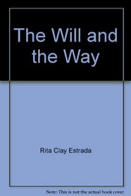 The Will and the Way