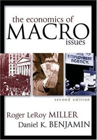 Economics of Macro Issues, The (2nd Edition)