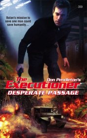 Desperate Passage (Executioner, No 359)