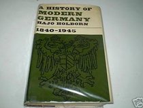 A History of Modern Germany: 1840-1945