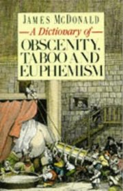 Dictionary of Obscenity, Taboo and Euphemism