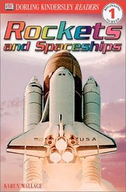 Rockets and Spaceships (DK Readers Level 1)