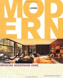Living Modern: Bringing Modernism Home