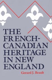 The French-Canadian Heritage in New England