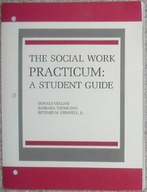 The Social Work Practicum: A Student Guide