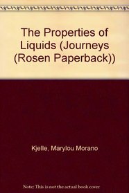 The Properties of Liquids (Journeys)