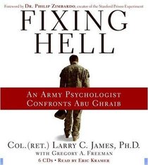 Fixing Hell: An Army Psychologist Confronts Abu Ghraib (Audio CD) (Abridged)