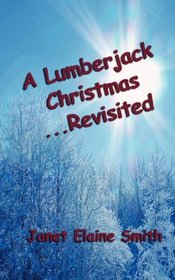 A Lumberjack Christmas...Revisited