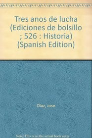 Tres anos de lucha (Ediciones de bolsillo ; 526 : Historia) (Spanish Edition)