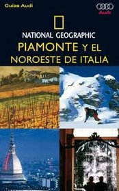 Piamonte y El Noroeste de Italia - National Geographic (Spanish Edition)