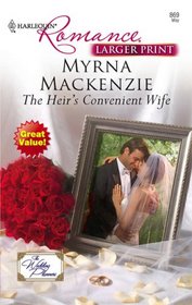 The Heir's Convenient Wife (Wedding Planners, Bk 2) (Harlequin Romance, No 4023) (Larger Print)