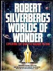 Robert Silverberg's Worlds of Wonder: Exploring the Craft of Science Fiction