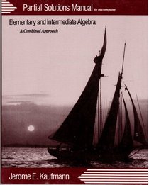 Elementary & Intermediate Algebra: Partial Student Solution Manual (Mathematics Series)