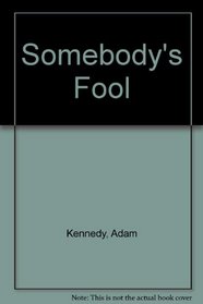 Somebody's Fool