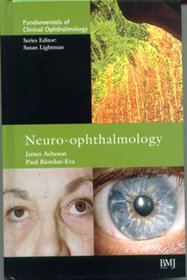 Fundamentals of Clinical Ophthalmology: Neuro-Ophthalmology