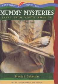 Mummy Mysteries: Tales From North America (Redfeather Chapter Book)